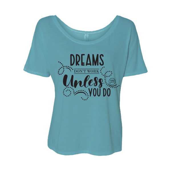 YF Active Dreams Don't Work Slouchy Tee card image